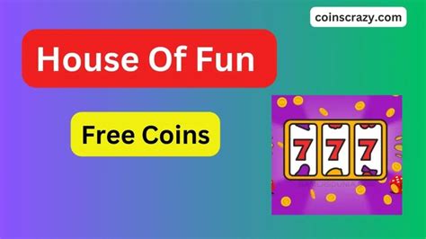 House of Fun Free Coins [Daily Bonus Collector] – August 2024.
